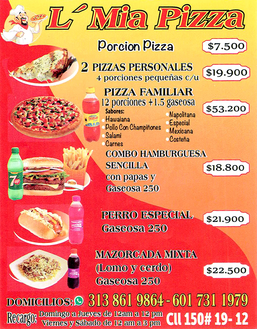 Promoción y oferta L'Mia Pizza. Domicilio Comidas Rápidas en Cedritos Bogotá. Pizza, Lasagna, Picadas, Mazorca, Salchipapa, Especiales, Hamburguesas, Perro Caliente. Recibimos todas las tarjetas.