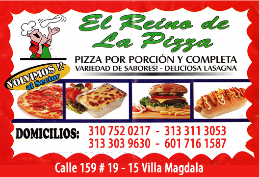 Pizzería: El Reino de la Pizza. Venta pizza domicilios Cedritos, Orquideas, Toberín, Villa Magdala, Bogotá.  Lasagna, hamburguesa, perro caliente, churrasco, costillas de cerdo, Mazorca.