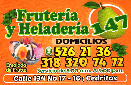 Cedritos, Bogotá. Frutería y Heladería 147. Domicilios. Helados, Malteadas, Banana split, Jugos naturales, Pan de bono.