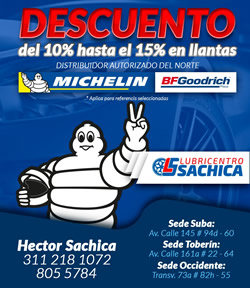 Promoción Lubricentro Sachica SAS - Tecnicentro norte de Bogotá. ALINEACIÓN, BALANCEO, LUBRICACIÓN, MECÁNICA RÁPIDA. Llantas Michelin en el norte de Bogotá. Barrio Toberín, Suba. Barrio Cedritos, barrio Orquideas.  Llantas Bfgoodrich. Montallantas. Rectificación Rines. Batería willard. Plumillas. Nitrógeno. Llantas Yokohama. Hankook. Kumo. Rumway. Llantas para moto Michelin.