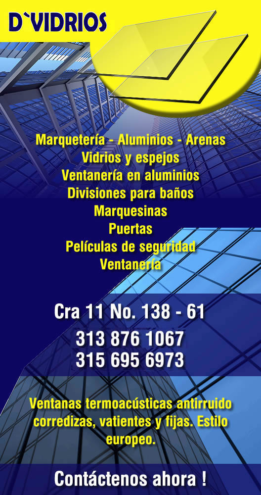 D'VIDRIOS. Cedritos, Bogotá. Vidrios y espejos. Aluminios. Ventanería en aluminios. Divisiones para baños. Marquesinas. Puertas. Películas de seguridad. Ventanería. Vidriería.