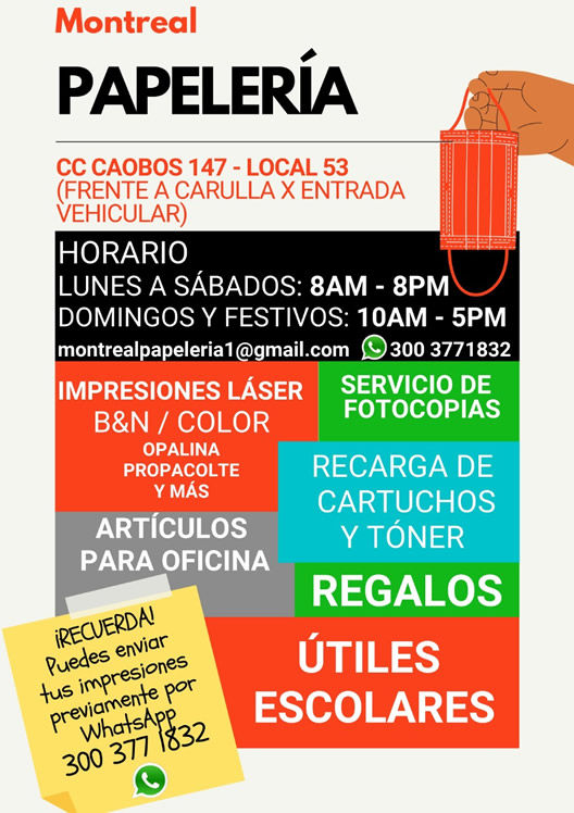 Montreal Papelería - Centro Comercial Caobos 147 - Local 53.  Impresiones Láser Blanco y Negro / Color, Opalina, Propalcote.  Servicio de fotocopias. Recarga de cartuchos y tóner. Regalos.  Artículos para oficina. Útiles escolares.  Barrio Cedritos, norte de Bogotá.